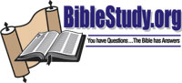 BibleStudy.org: You Have Questions. The Bible Has Answers! 