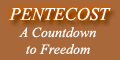 Pentecost - A Countdown to Freedom.